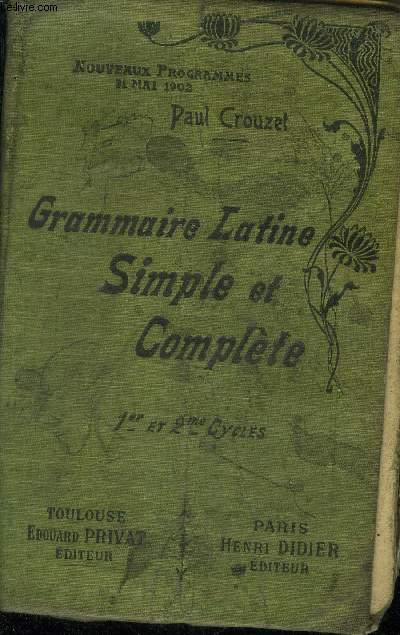 Grammaire latine simple et complte 1er et 2me cucles