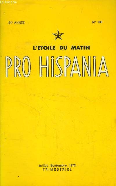 L'toile du matin n186 , juillet, sept 1972 Pro hispania
