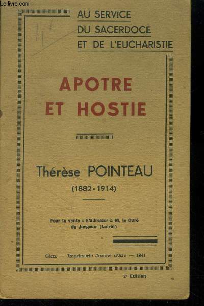Apotre et hostie. Thrse Pointeau (1882-1914)