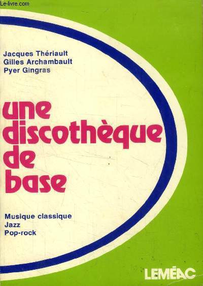 Une discothque de base : Musique classique - Jazz - Pop-rock (Collection: 