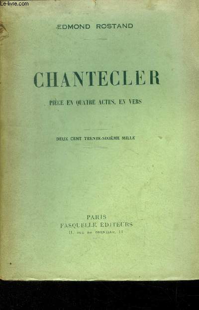 Chantecler - Pice en quatre actes et en vers
