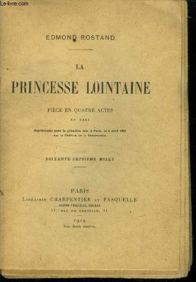 La Princesse lointaine - Pice en quatre actes, en vers.