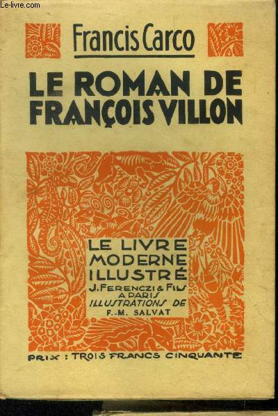 Le Roman de Franois Villon,Le Livre moderne IIlustr N228