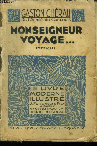Monseigneur voyage...,