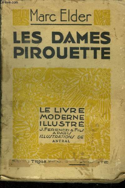 Les Dames Pirouettes, N 161 Le livre moderne Illustr.