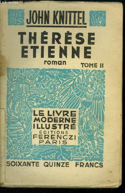 Thrse Etienne TOME 2.,Collection Le livre moderne Illustr.