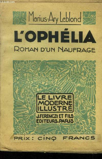 Ophlia Roman d'un naufrage,Collection Le livre moderne Illustr.N87