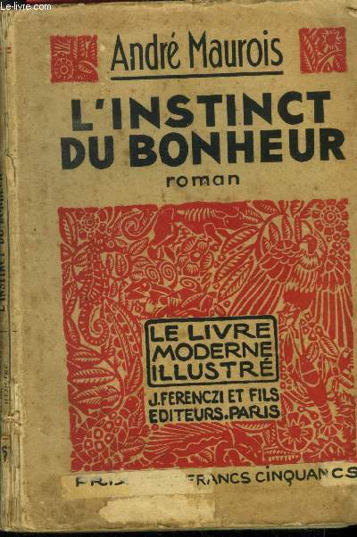 L'instinct du bonheur,Collection Le livre moderne Illustr.