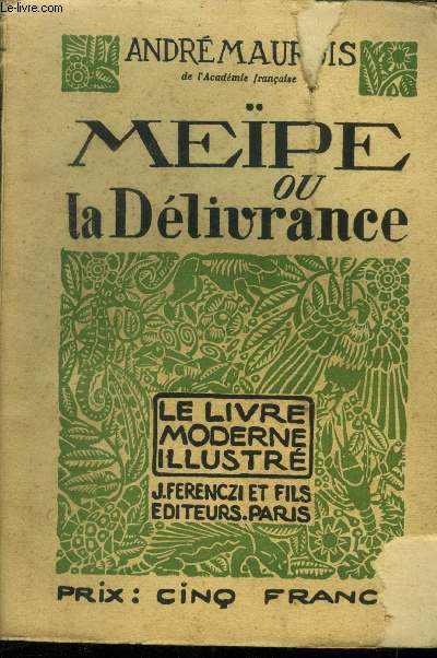 Meipe ou la dlivrance,Collection Le livre moderne Illustr.n52