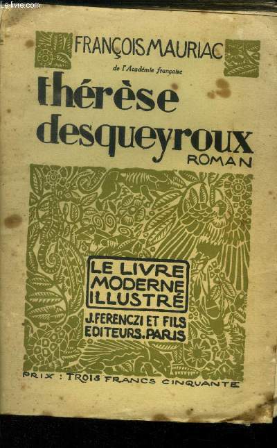 Thrse Desqueyroux,Collection Le livre moderne Illustr.n65