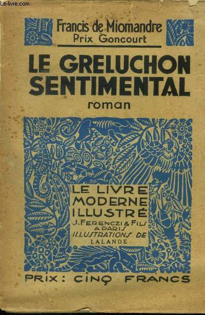 Le greluchon sentimental,Collection Le livre moderne Illustr.