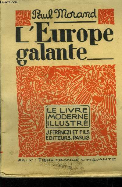L'Europe galante,Collection Le livre moderne Illustr.