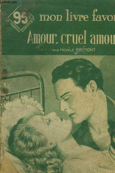 Amour cruel amour, collection on livre favori