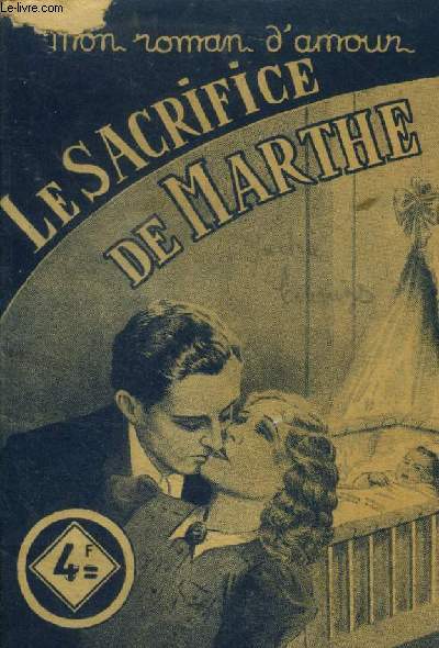 Le sacrifice de Marthe, collection mon roman d'amour