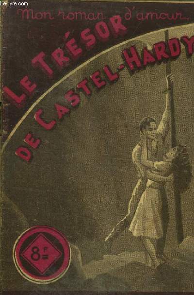 Le trsor de Castel Hardy, mon roman d'amour n100