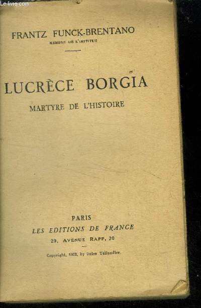Lucrce Borgia Martyre de l'histoire.