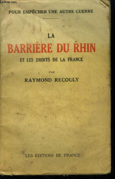 La barrire du Rhin et les droits de la France. Colelction 