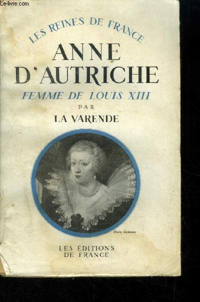 Anne d'autriche Femme de Louis XIII.Collection 