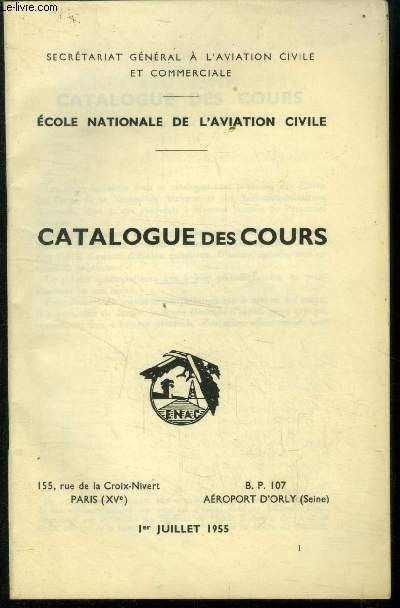 Catalogue des cours .Ecole nationale de l'aviation civile. 1er juillet 1955
