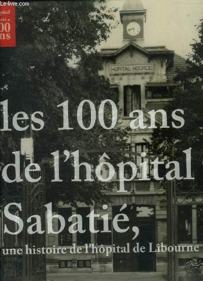 Les 100 ans de l'hpital Sabati