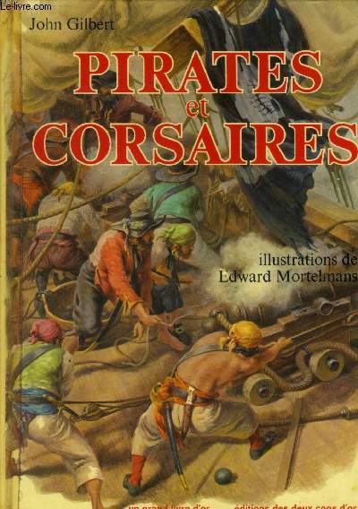 Pirates et corsaires (Un Grand livre d'or)