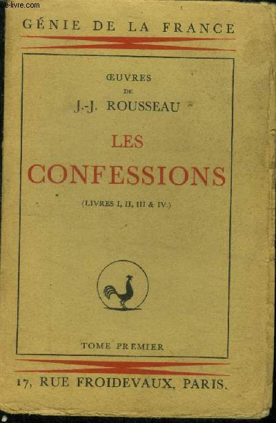 Les Confessions Tome 1 : Livres I, II, III, et IV (Collection : 