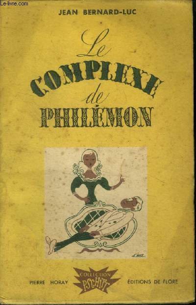 Le complexe de Philmon. Collection PSCHITT