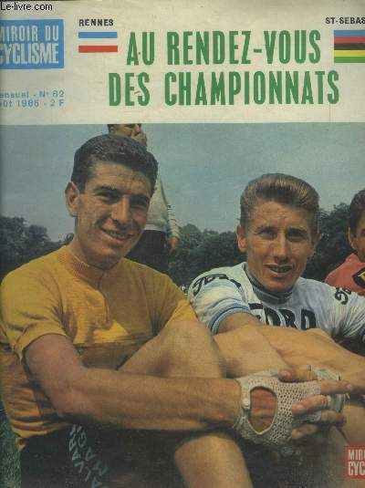 Miroir du cyclisme n62, aout 1965 : Au rendez-vous des championnats. Gimondi...A la lumire de J. Anquetil