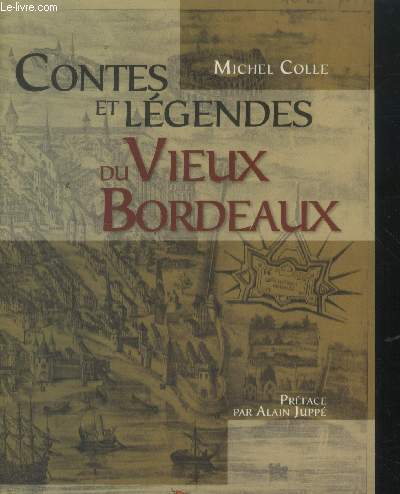 Contes et lgendes du vieux Bordeaux