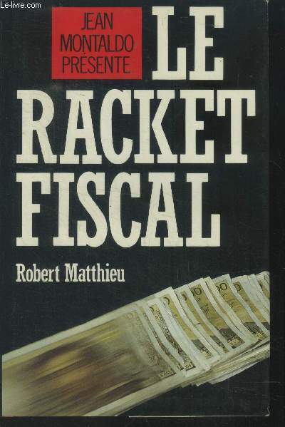Le racket fiscal