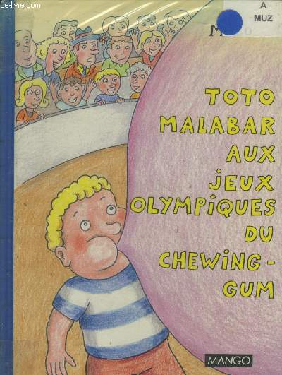 Toto Malabar aux Jeux Olympiques du chewing-gum