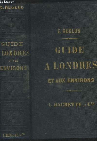 Guide a Londres et aux environs, collection des guides joanne