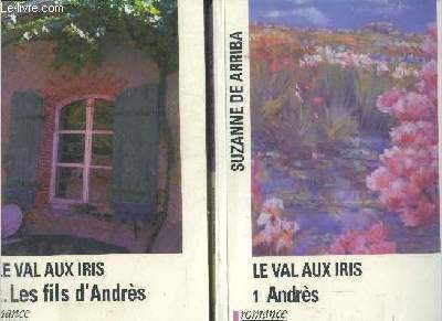 Le Val aux iris Tome 1 et 2 : Andrs/ Les fils d'Andrs. OUvrages en gros caratres