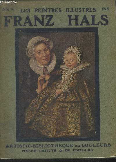 Franz Hals.Collection Les Peintres Illustrs N10