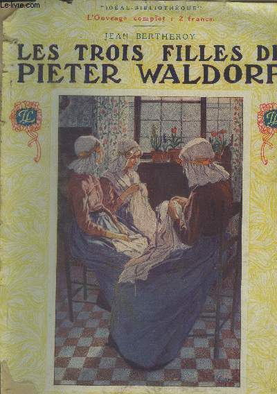 Les trois filles de Pieter Waldorp. Collection Idal Bibliothque