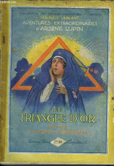 Aventures extraordinaires d'Arsne lupin - Le triangle d'or - 1re partie : la pluie d'tincelles