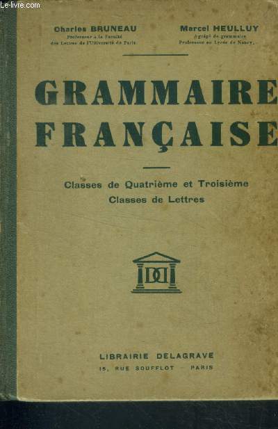 Grammaire franaise - classes de quatrime et troisime, classes de lettres - nouveau cours de grammaire, programme du 7 mai 1931