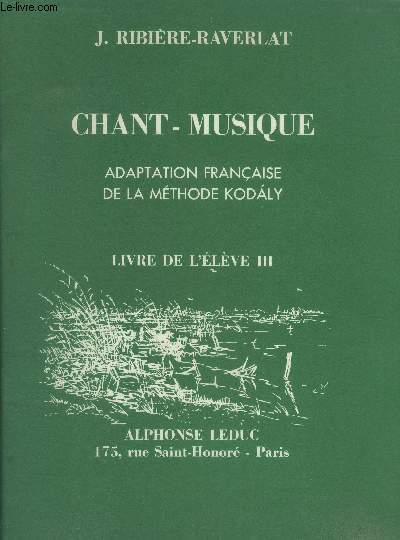 Chant musique adaptation franaise de la mthode kodaly Livre de l'lve III