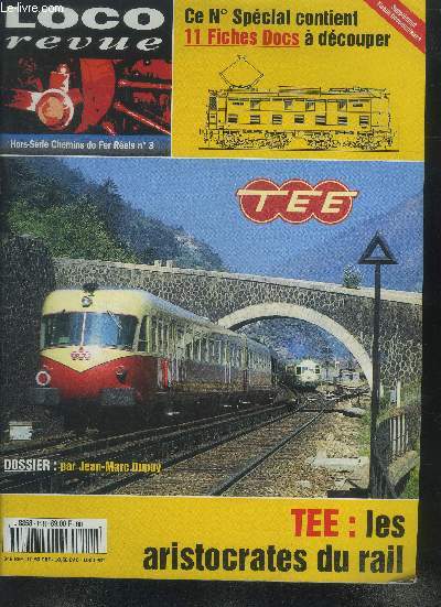 Loco revue hors srie chemins de fer rels n3 : TEE : les aristocrates du rail