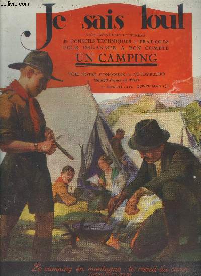 Je sais tout 15 ,aout 1923 :comment pratiquer le camping- un poste rcepteur a une lampe-le dpart de nos autos radio-les grands ports franais : brest....
