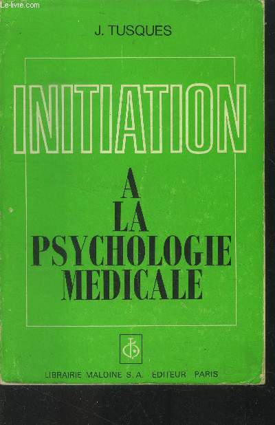 Initiation a la psychologie mdicale