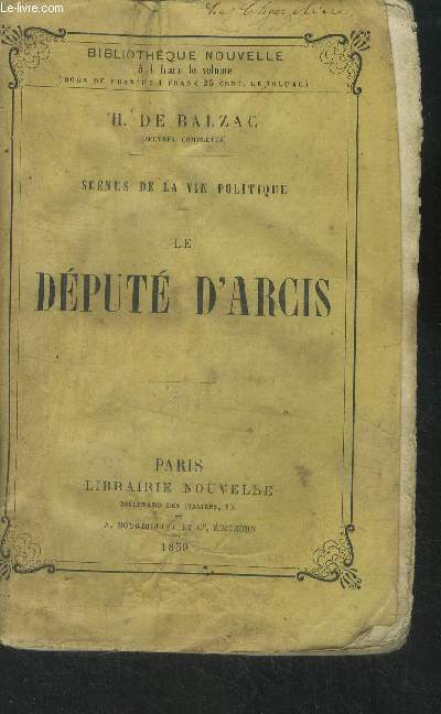 Scnes de la vie Politique le Dput d'Arcis.Collection 