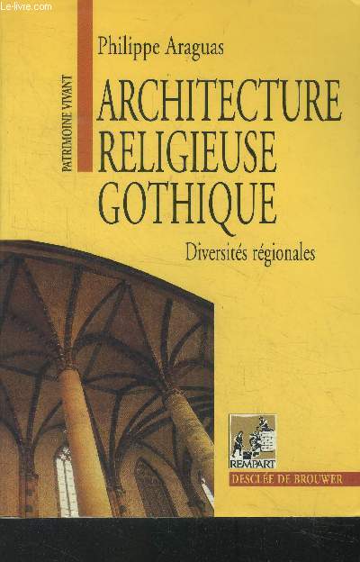 Architecture religieuse gothique. Diversits rgionales