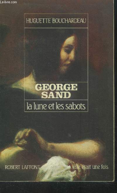 George Sand . La lune et les sabots