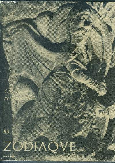 Zodiaque - trimestriel N 83 - janvier 1970- Sur quatre chapiteaux de santa maria de uncastillo pazr dom angelico surchamps osb- sens de zodiaque- le cot d'ou vient le vent- la musique en notre temps..