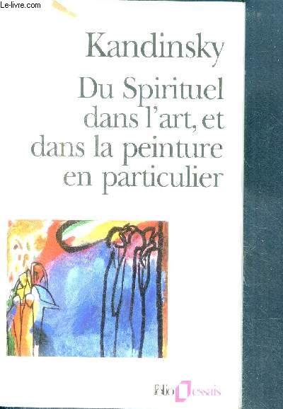 Du spirituel dans l'art, et dans la peinture en particulier (collection 
