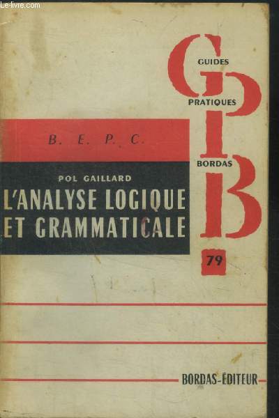 L'analyse logique et grammaticale - b.e.p.c. / collection 