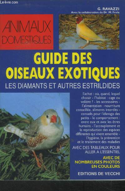 Guide des oiseaux exotiques. Les diamants et autres estrildides