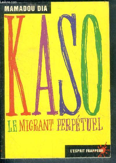 Kaso, le migrant perptuel - N52