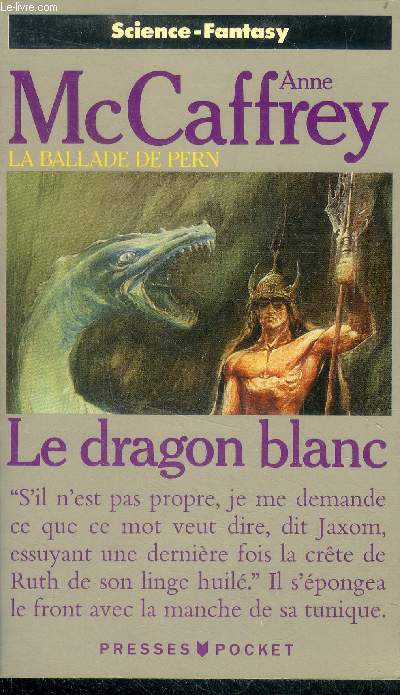Le dragon blanc - la ballade de pern - science fantasy N5343